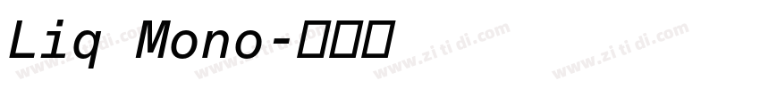 Liq Mono字体转换